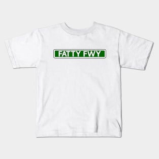Fatty Fwy Street Sign Kids T-Shirt